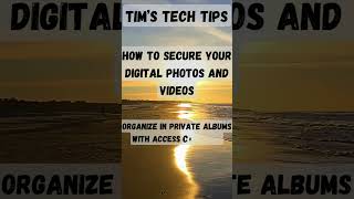How to secure your digital photos and videos How to secure your digital photos and videos