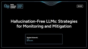 DSSML 2024 - Hallucination-Free LLMs: Strategies for Monitoring and Mitigation - Wojtek Kuberski