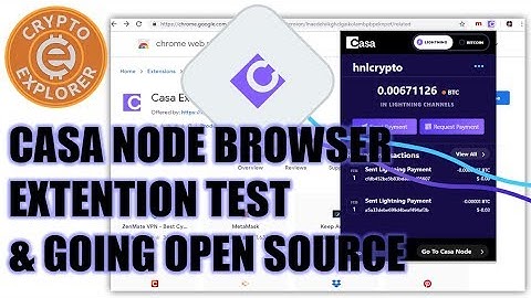 Casa Extension Setup & Test, Casa Node Going Open Source