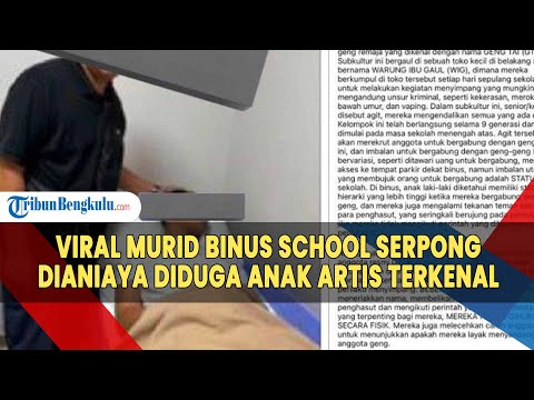 Viral Murid Binus School Serpong Dianiaya Geng Kakak Kelas, Pelaku Diduga Anak Artis Terkenal