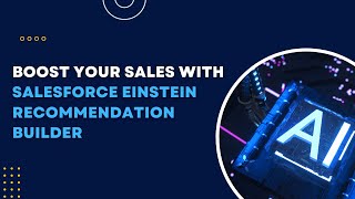Need of Einstein Recommendation Builder For Your Business | Concretio