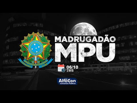 Madrugadão MPU - AO VIVO - AlfaCon - Madrugadão MPU - AO VIVO - AlfaCon
