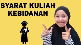 SYARAT MASUK KULIAH KEBIDANAN || AISe 