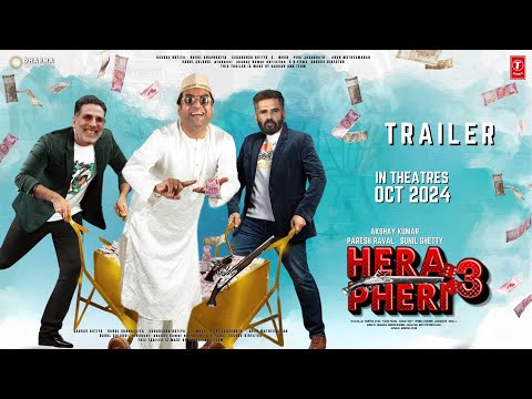 HERA PHERI 3 - Trailer | Akshay Kumar | Suniel Shetty | Paresh Raval | Kiara, Rashmika M. New Video