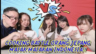ORANG JEPANG BATTLE MASAK BUAT MUASIN LIDAH 2 CEWEK BANDUNG!! GIMANA HASILNYA??