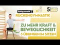 Rücken-Gymnastik im Sitzen | Zu mehr Kraft &amp; Beweglichkeit [5 min - Stuhlgymnastik Teil 6]