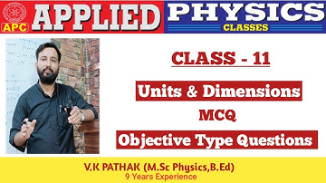 Units and Dimensions || Class 11 || MCQ || Objective Type Questions