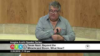 Imagine Austin Speaker Series: Texas Next: Beyond the Miracle and Boom, What Now? 022818
