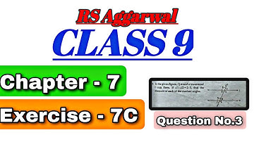 RS Aggarwal Class 9 | Exercise 7C Q3 | Lines & Angles ✍️ | Chapter 7 | STUDENTS CORNER 📚