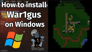How to install War1gus on Windows