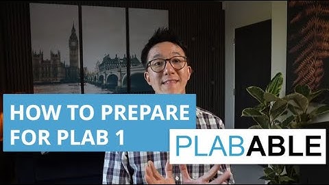 How to Prepare for PLAB 1