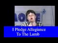 I Pledge Allegiance To The Lamb