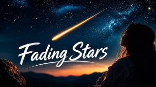Fading Stars | Original Music | Lyrics