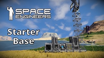 Space Engineers: Starter Base (Ultimate Survival Guide #2)