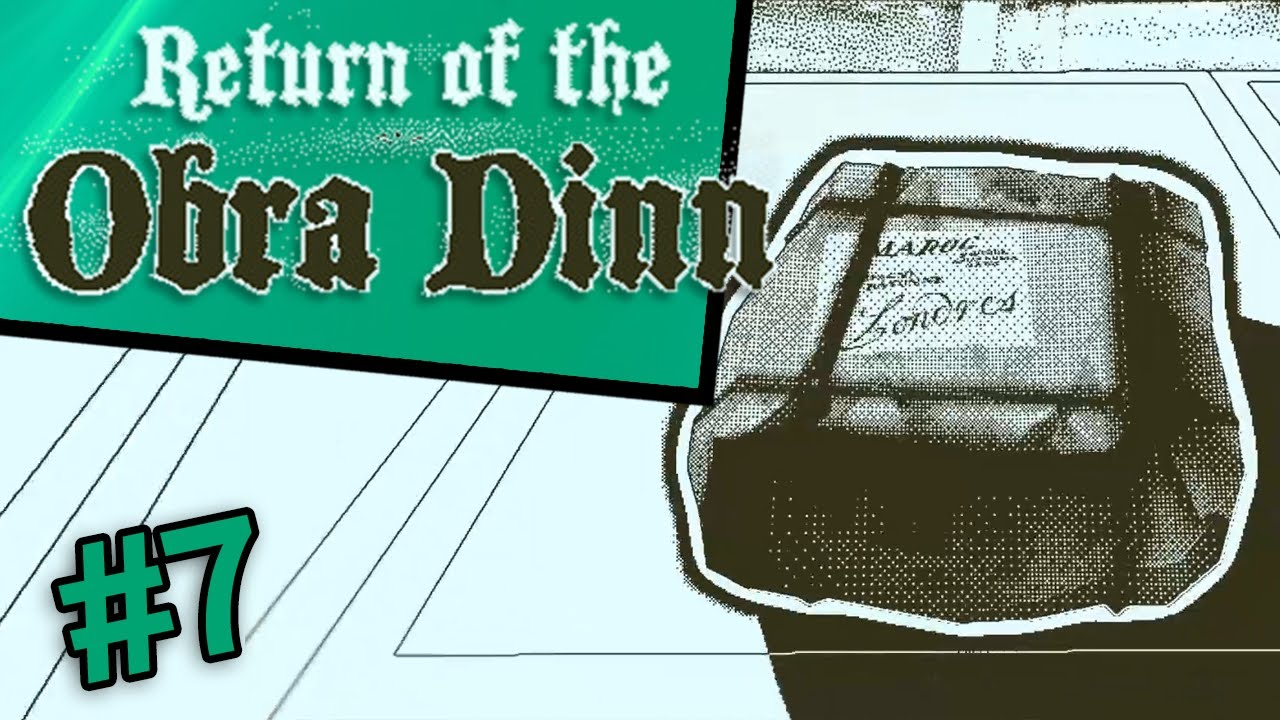 RETURN OF THE OBRA DINN Bargain 7 [Good Ending] YouTube
