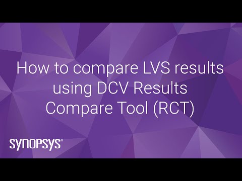How to compare LVS results using DCV Results Compare Tool (RCT) | Synopsys