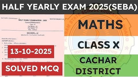 Class 10 half yearly exam Maths question paper 2025 | General Maths | Cachar District | seba