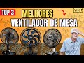 QUAL MELHOR VENTILADOR DE MESA DE 2026? | Os 3 MELHORES para Comprar em 2026!