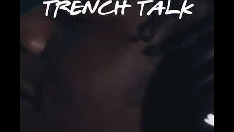 Trench talk #liltjay