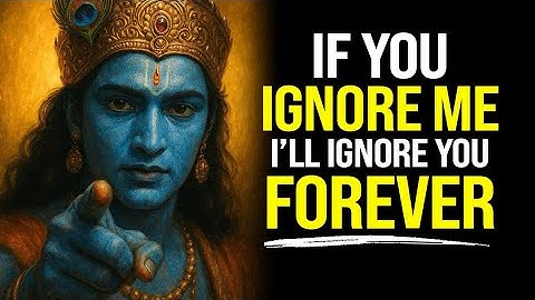 If You Ignore Me Today, I Will Ignore You FOREVER - Krishna Message for Today | Krishna Message Now