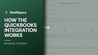 How the QuickBooks Integration Works — ShelfSpace Tutorial