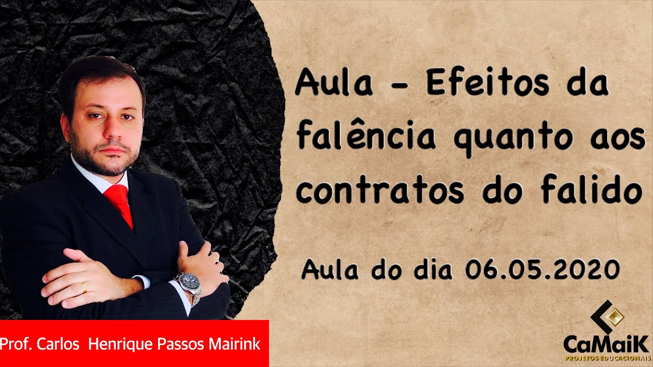 Aula do dia 06-05-2020 - Empresarial IV - Efeitos da Falência quanto ...