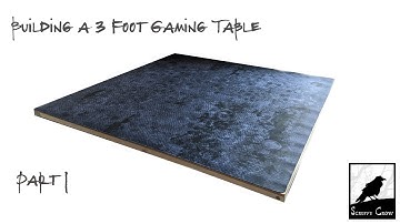 Building a 3 Foot Gaming Table: Part 1 (Real Easy)