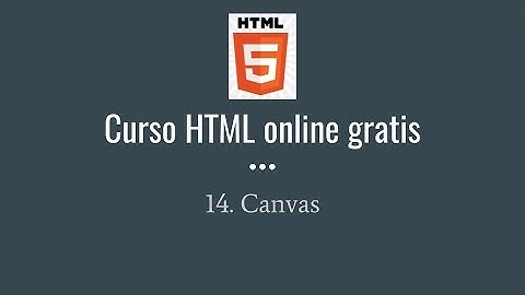 14. curso de html: Canvas html5