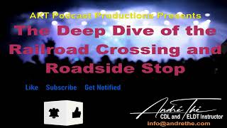CDL Railroad Crossing & Roadside Stop: Help you PASS Your CDL Road Test! (Step-by-Step Guide)