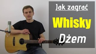 Vignette de la vidéo "#92 Jak zagrać na gitarze Whisky moja żono - Dżem - JakZagrac.pl"