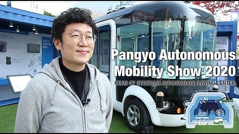 Pangyo Autonomous Mobility Show 2020 OF GYEONGGI AUTONOMOUS DRIVING CENTER