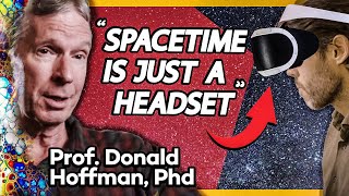 Spacetime is just a headset: An interview with Donald Hoffman