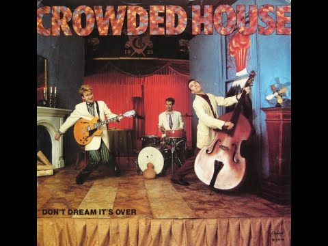 Crowded House - Don't Dream It's Over (1986) HQ