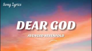 Avenged Sevenfold - Dear God ( Lyrics ) 🎵