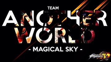 The King of Fighters XIV OST - Magical Sky (Team Another World Theme) [HQ]