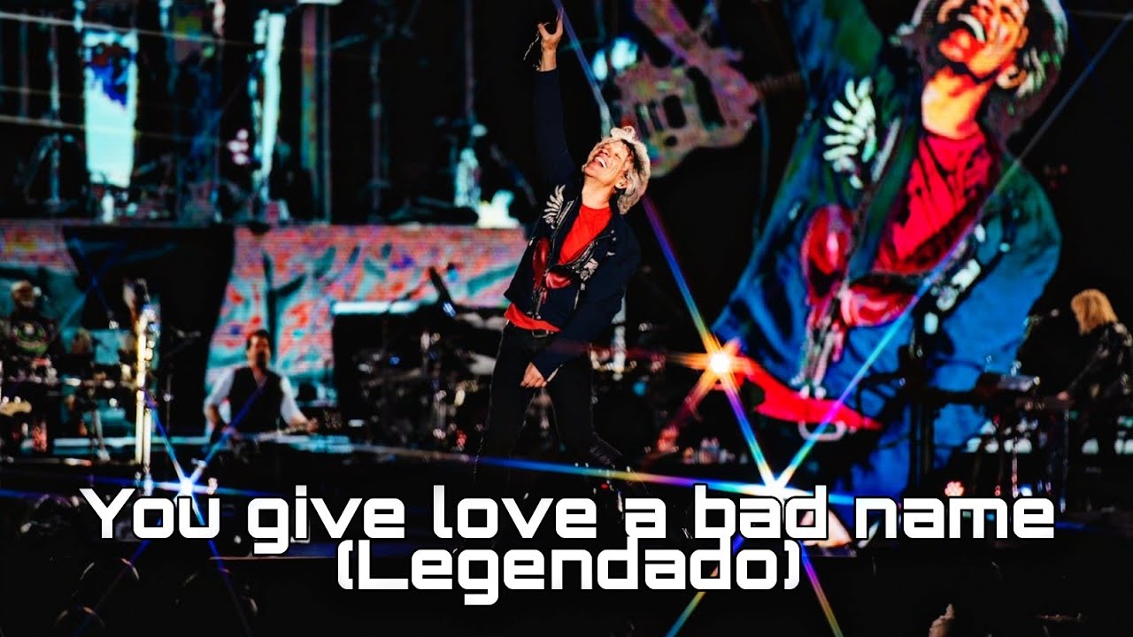 Bon Jovi - You give love a bad name - (Tradução/Legendado) live in Rock ...