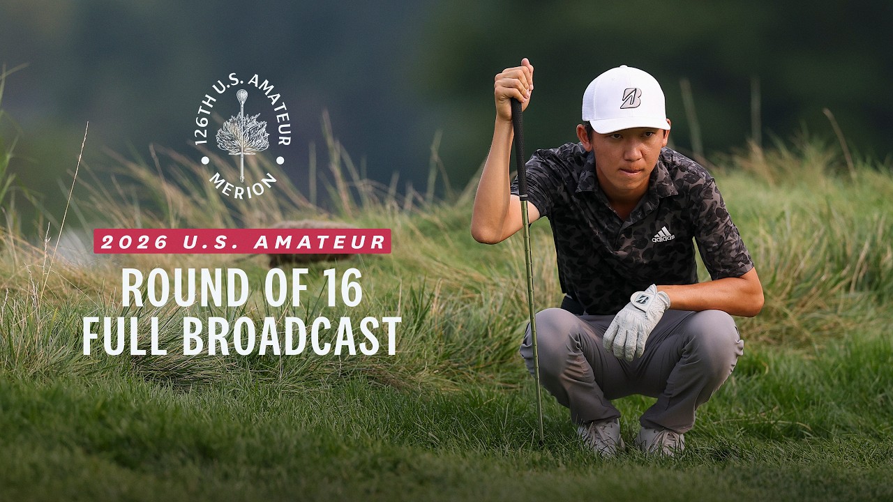 2026 U.S. Amateur: Round of 16 at Merion Golf Club | Full Broadcast