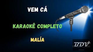 Video thumbnail of "Vem cá - Malía - Karaokê Completo"