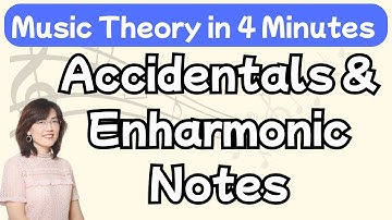 Music Theory Made Easy: Accidentals & Enharmonic Notes Explained