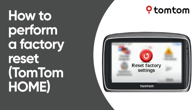 How To Perform A Factory Reset On A Device That Connects To Tomtom Home Youtube