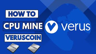 How To CPU Mine Veruscoin (Verushash) 2023 | CPU Mining Tutorial | VRSC