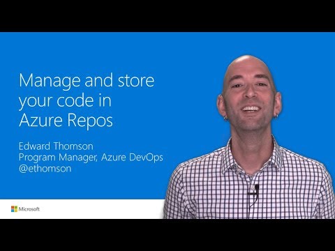 Manage and store your code in Azure Repos