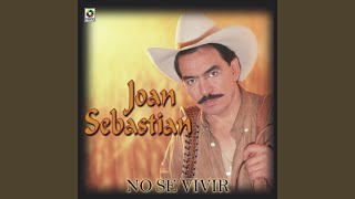 Miniatura del video "Joan Sebastian - Loco De Aquel Pueblo"