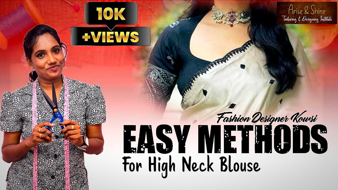 🔴 Easy Methods For High Neck Blouse || Arise And Shine Bridal Boutique || Fashion Designer Kowsi
