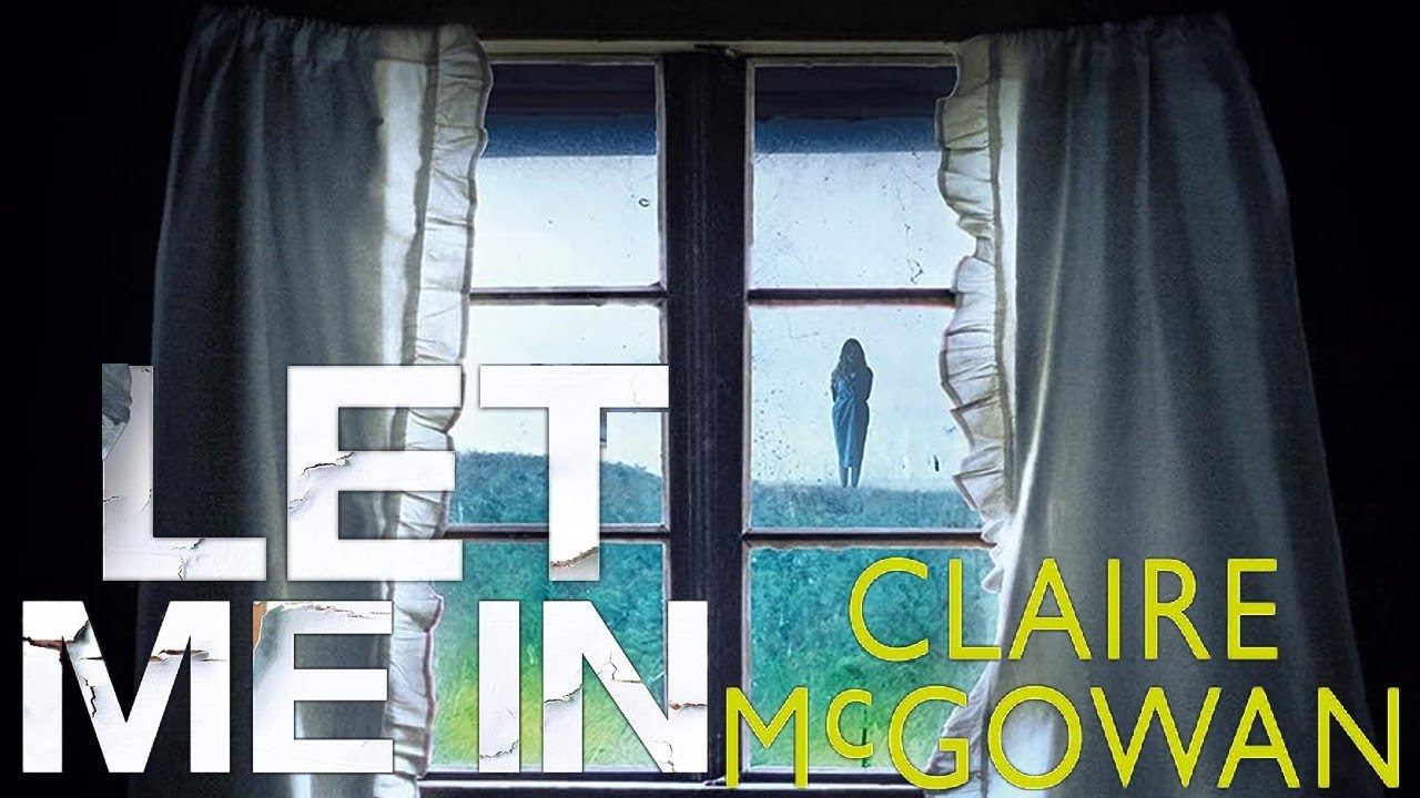 Let Me In | Claire McGowan Books