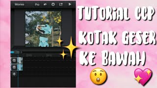 TUTORIAL CCP KOTAK GESER KE BAWAH||Ajrini urfa