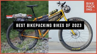 Best Bikepacking Bikes of 2023 by BIKEPACKING.com 63,265 views 4 months ago 12 minutes, 23 seconds