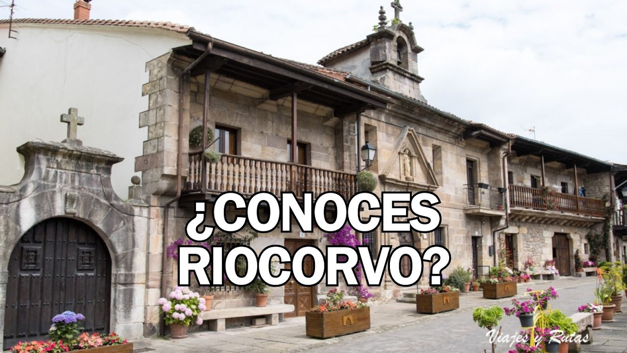 Qué ver en Riocorvo, el secreto mejor guardado de Cantabria