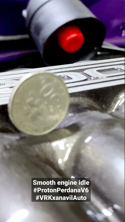 Smooth Engine Idle Proton Perdana V6