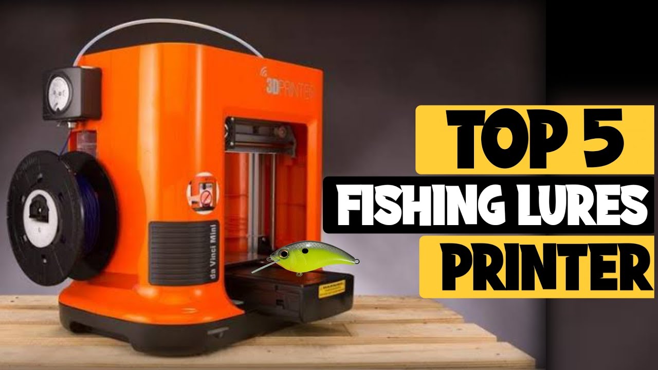 Top 5 Best 3D Printers For Fishing Lures 2022  Great 3D Printed Fishing  Lures You Can Print Today 